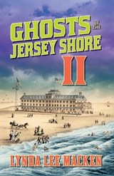 Ghosts of the Jersey Shore II - Lynda Lee Macken - 9780982958032