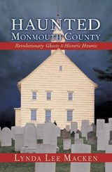 Haunted Monmouth County - MACKEN,  Lynda Lee - 9780982958049