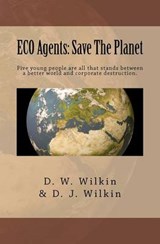 ECO Agents - D J Wilkin ; D W Wilkin - 9780982998991