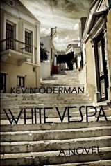 White Vespa - ODERMAN,  Kevin - 9780983294498