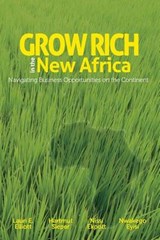 Grow Rich in the New Africa - Hartmut Sieper ; Nissi Ekpott ; Nwakego Eyisi - 9780983301523