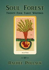 Soul Forest Twenty Four Tarot Writings - Rachel Pollack - 9780983302452