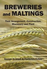 Breweries and Maltings - SCAMELL,  George ; Colyer, Frederick - 9780983638995