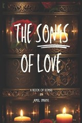 The Songs of Love - Amil Imani - 9780983690931