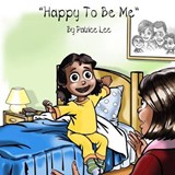 Happy to Be Me! - LEE,  Patrice - 9780983720720