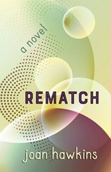 Rematch - Joan Hawkins - 9780983734864