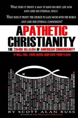 Apathetic Christianity - Scott Alan Buss - 9780983812258