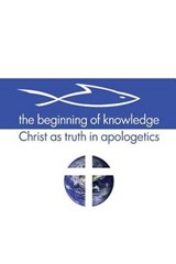The Beginning of Knowledge - Scott Alan Buss - 9780983812289