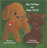 Jake  the Puppy and Emma  the Cat - OAKES,  Krista Ralston - 9780983832126