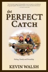 The Perfect Catch - Kevin Walsh - 9780983901259