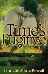 Time's Fugitive - Jennette Marie Powell - 9780983909743