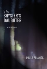 The Shyster's Daughter - Paula Priamos - 9780983934639