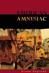 American Amnesiac - Diane Raptosh - 9780983934660