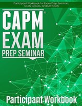 CAPM Exam Prep: Participant Workbook - Joseph Phillips - 9780983970149