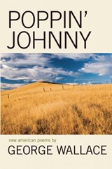 Poppin' Johnny - George Wallace - 9780984070022