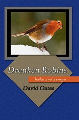Drunken Robins - David Oates - 9780984100514