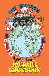 The International Roadkill Cookbook - B R Buck Peterson - 9780984167463