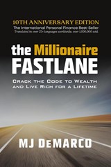 The Millionaire Fastlane - MJ DeMarco - 9780984358106