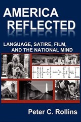 America Reflected - ROLLINS,  Peter C - 9780984406258