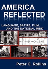America Reflected - ROLLINS,  Peter C - 9780984406265