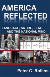 America Reflected - Peter C. Rollins - 9780984583201