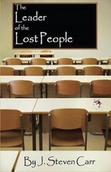 The Leader of the Lost People - J Steven Carr - 9780984619580