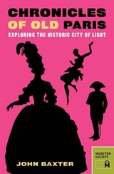 Chronicles of Old Paris - BAXTER,  John - 9780984633425
