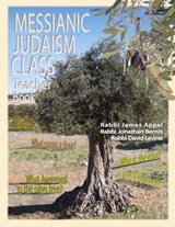 Messianic Judaism Class, Teacher Book - Rabbi Jim Appel ; Rabbi Jonathan Bernis ; Rabbi David Levine - 9780984711123
