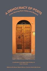 A Democracy of Poets of the Roaring Fork Valley and Beyond - NUZZO,  Kim ; DeLuca, Marjorie ; Scott, Cameron - 9780984797233
