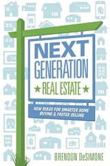 Next Generation Real Estate - DESIMONE,  Brendon - 9780984940059
