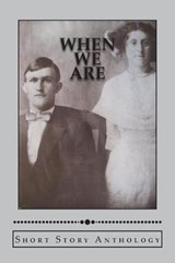 When We Are - Ronna L Edelstein ; Michelle Wotowiec ; Vanessa Orlando - 9780985183301