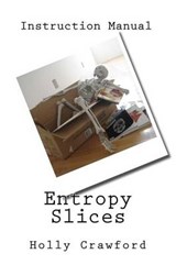 Entropy Slices - Holly Crawford - 9780985246136