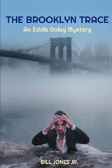 The Brooklyn Trace - Bill Jones - 9780985336639