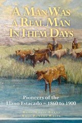 A Man Was a Real Man In Them Days - Rose Powers White ; Ruth White Burns - 9780985344009
