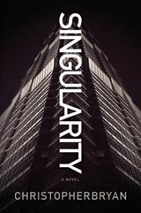 Singularity - BRYAN,  Christopher - 9780985391157