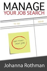 Manage Your Job Search - Johanna Rothman - 9780985482077