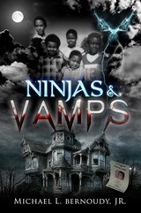 Ninjas and Vamps - Michael Bernoudy - 9780985837839