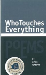 Who Touches Everything - Peter Waldor - 9780985946821