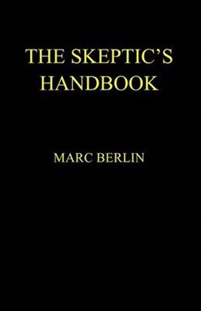 Skeptic's Handbook, BERLIN,  Marc Bradley - Paperback - 9780985962425