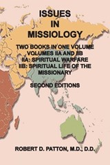 Issues in Missiology, Volume II - Robert D Patton - 9780986003646