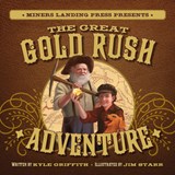 The Great Gold Rush Adventure - Kyle Griffith - 9780986086786