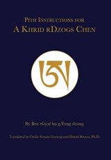 Pith Instruction for a Khrid Rdzogs Chen - BROWN,  Daniel P. - 9780986282652