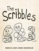 The Scribbles - Rebecca McDonald ; James McDonald - 9780986315190