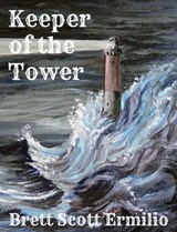 Keeper of the Tower - Brett Scott Ermilio - 9780986351242