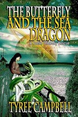 The Butterfly and the Sea Dragon - Tyree Campbell - 9780986370540