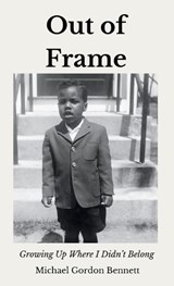 Out of Frame - Michael Gordon Bennett - 9780986416279
