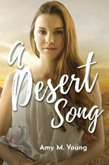 A Desert Song - Amy M Young - 9780986481246