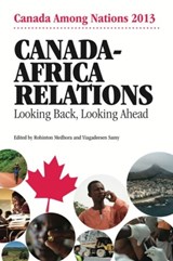 Canada-Africa Relations - Rohinton Medhora ; Yiagadeesen Samy - 9780986707742