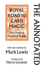 Annotated Royal Road to Card Magic - Mark Lewis - 9780986732973