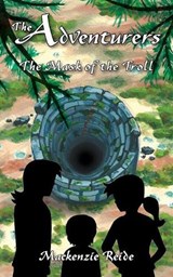 The Adventurers the Mask of the Troll - REIDE,  MacKenzie - 9780986964725